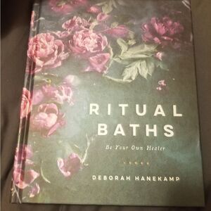 Ritual Baths  (Be your own healer) by Deborah HanekampLike new.